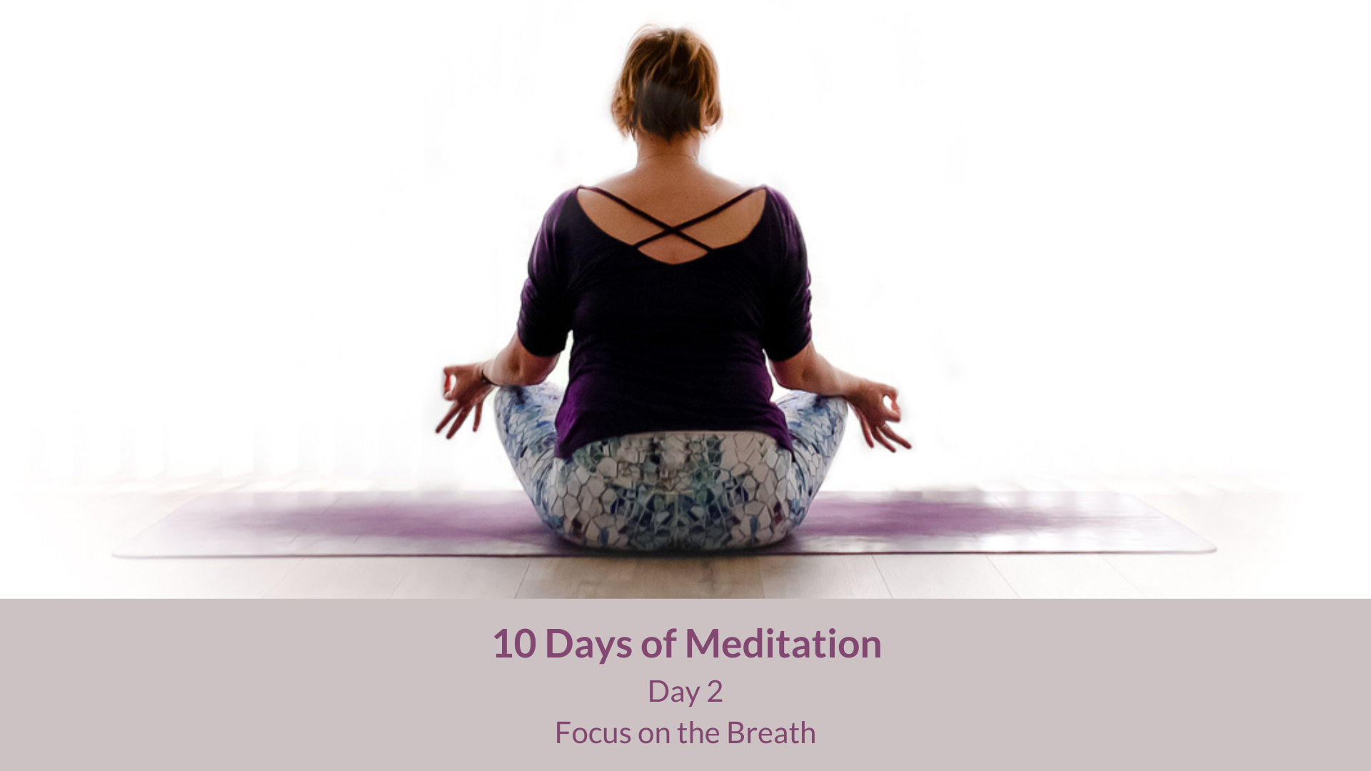 10 Days of Meditation
